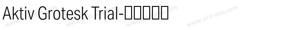 Aktiv Grotesk Trial字体转换